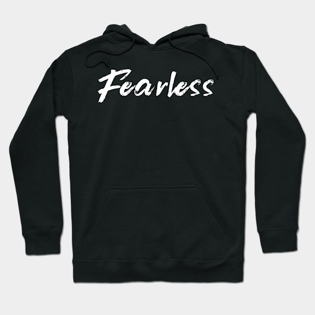 Fearless Hoodie by TextyTeez